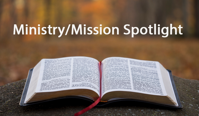 Ministry mission spotlight