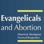 Evangelicals and abortion